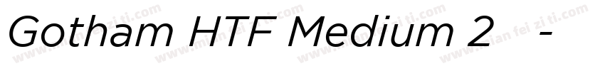 Gotham HTF Medium 2字体字体转换